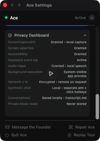 Ace Privacy Dashboard showing local capture, on-device speech, remote AI on request, locally saved conversations, and Private Mode reads never stored.